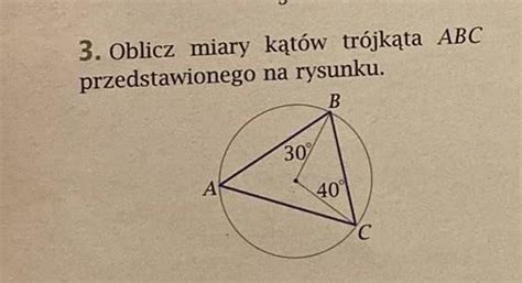 Oblicz Miary K T W Tr Jk Ta Abc Przedstawionego Na Rysunku Prosz O