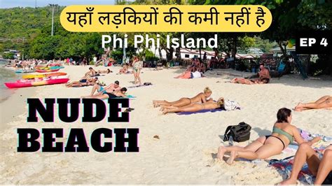 Nude Beach यह लडकय क कम नह ह Phi Phi Island EP 4