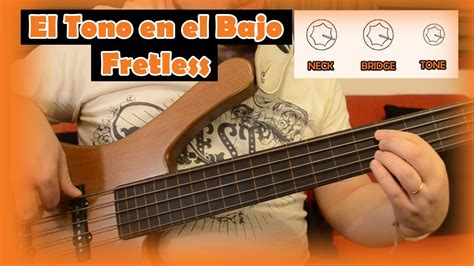 El TONO en el bajo FRETLESS AK Clases de Bajo Eléctrico YouTube