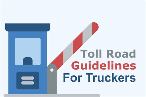 Essential Toll Road Guidelines For Truckers Freightech Inc