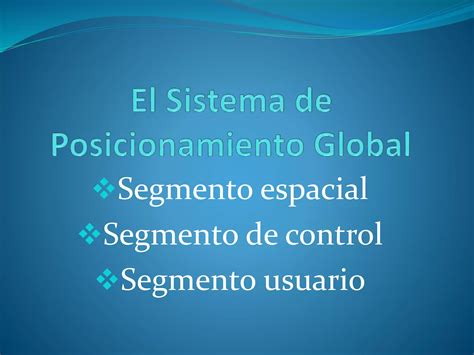 Gps Sistema De Posicionamiento Global Ppt