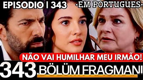 Esaret ep 343 Hira expulsa Afife da mansão após ela tentar humilhar