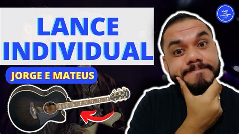 Como Tocar Lance Individual Jorge E Mateus Aula De Viol O Youtube