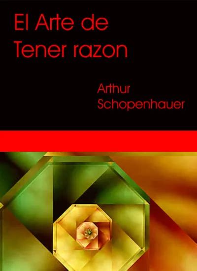 Estratagema Final El Arte De Tener Razon Arthur Schopenhauer Pdf