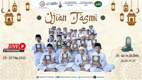 UJIAN TASMI AL QUR AN BIL GHOIB JUZ 28 29 30 SEKALI DUDUK SD