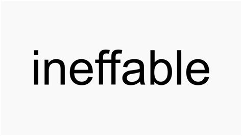 How To Pronounce Ineffable Youtube