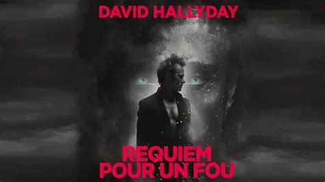 David Hallyday Requiem Pour Un Fou Youtube