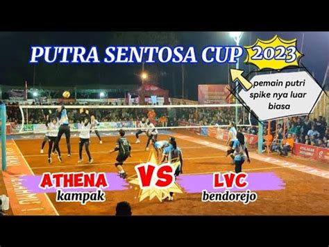 Athena Kampak Vs Lvc Bendorejo Pemain Putri Adu Spike Putra Sentosa