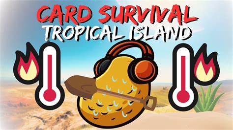 Burning Up Card Survival Tropical Island Ep10 Youtube