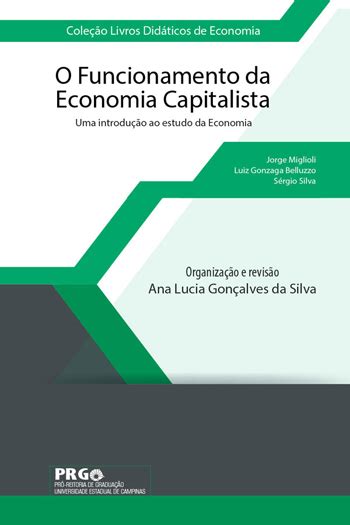 Instituto De Economia Unicamp O Funcionamento Da Economia Capitalista Uma Introdução Ao