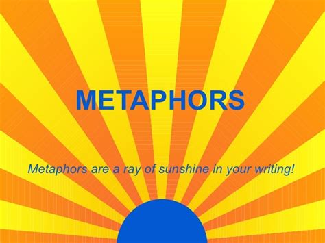 Metaphors