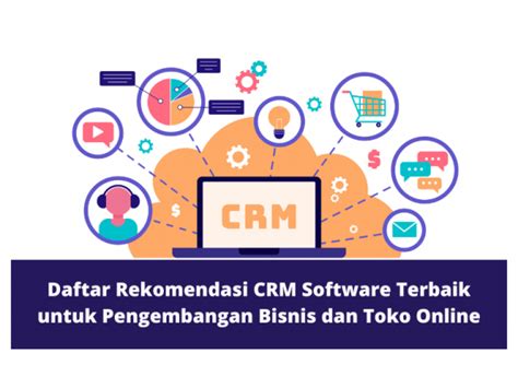 Daftar Crm Software Terbaik Untuk Bisnis Toko Online Anda