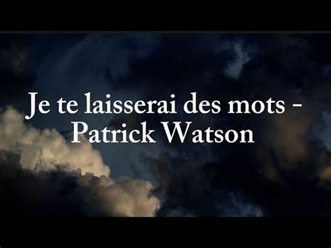 Je Te Laisserai Des Mots Patrick Watson Lyrics YouTube