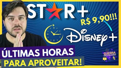 DISNEY PLUS E STAR PLUS ÚLTIMAS HORAS PRA ASSINAR POR R 9 90 YouTube