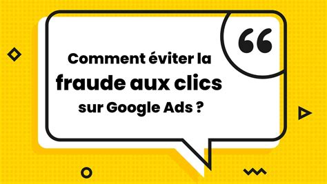 Comment éviter la fraude aux clics sur Google Ads 99 Digital