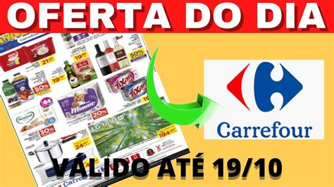 Ofertas Carrefour Supermercado Promo O Carrefour Ofertas Carrefour