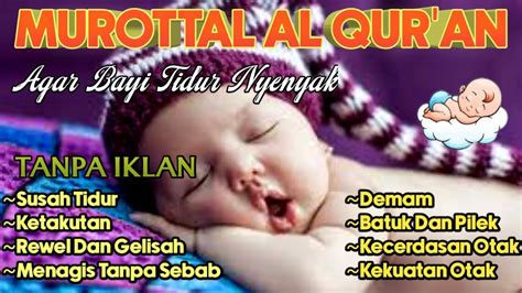 Murottal Al Quran Merdu Pengantar Tidur Bayi Supaya Tidak Rewel Ruqyah