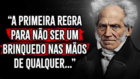 Arthur Schopenhauer Frases Famosas E Filosóficas De