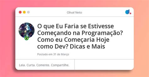 O que Eu Faria se Estivesse Começando na Programação Como eu Começaria