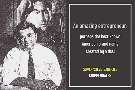 Steve Banerjee, North America's best kept immigrant secret