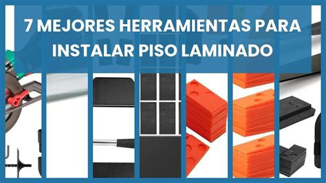 Herramientas Para Instalar Piso Laminado Mejores Herramientas Para