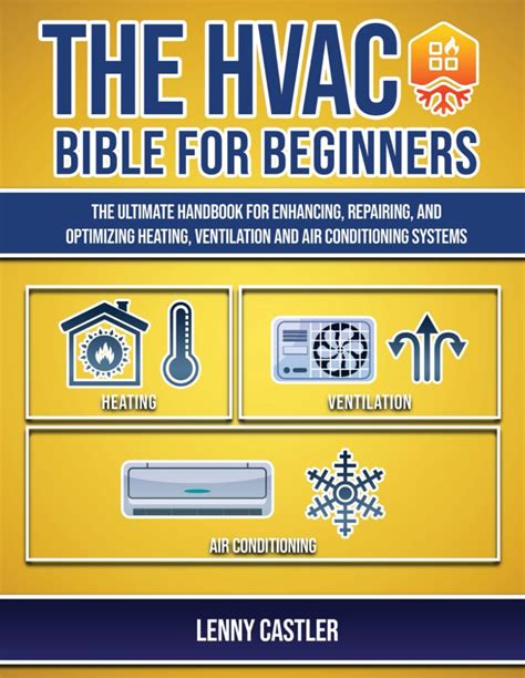 The Hvac Bible For Beginners The Ultimate Handbook For Enhancing