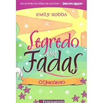 Amazon Segredo das Fadas 6 O Unicórnio Em Portuguese do Brasil