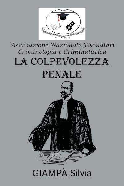 La colpevolezza penale di Silvia Giampà Cartaceo