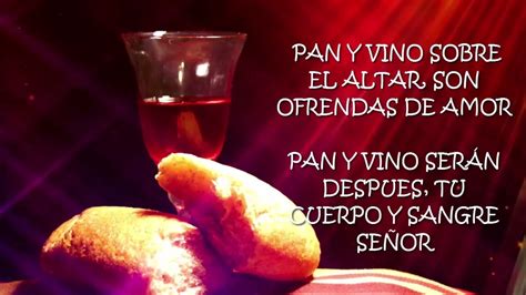 Pan Y Vino Sobre El Altar Youtube