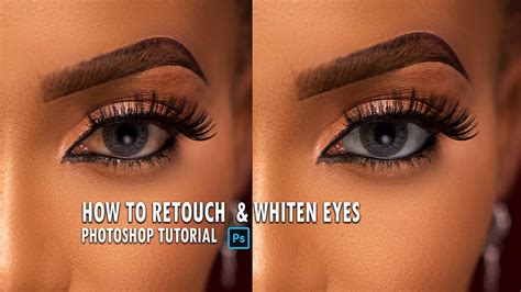 How To Whiten And Retouch Eyes Easily In Photoshop Youtube