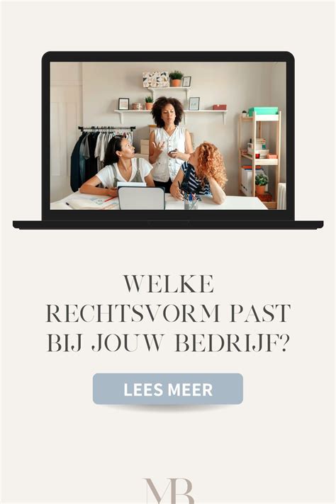 Een Van De Punten Bij Het Starten Van Een Bedrijf Is Het Kiezen Van Een Rechtsvorm Welke