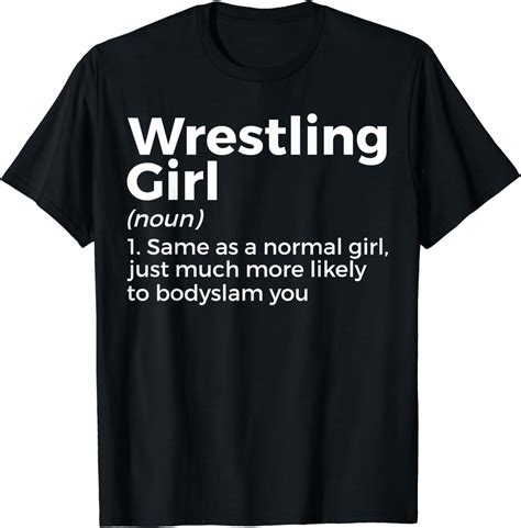 Wrestling Girl Definition Funny Wrestler T Shirt Walmart