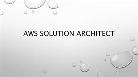 Aws solution architect | PPT