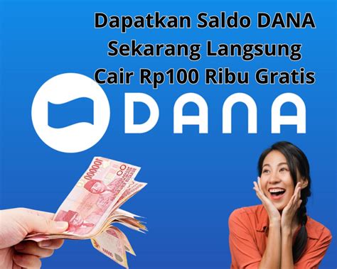 Dapatkan Saldo DANA Sekarang Langsung Cair Rp100 Ribu Gratis