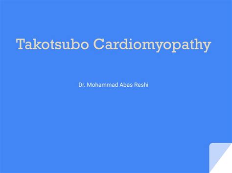 Takotsubo Cardiomyopathy Broken Heart Syndrome Ppt