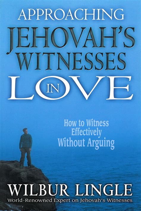 Approaching Jehovahs Witnesses In Love Clc Publications