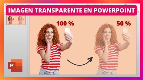 Hacer Una Imagen Transparente En Powerpoint Image To U