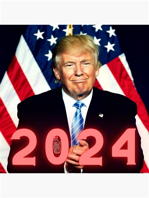 Donald Trump 2024 Poster For Sale By Knowledge1 Redbubble