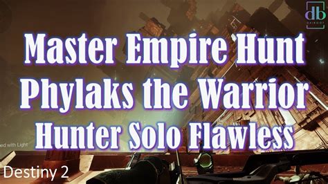 Destiny 2 Master Empire Hunt The Warrior Solo Flawless Hunter