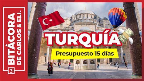 Cu Nto Cuesta Viajar A Turqu A Presupuesto De Viaje Youtube