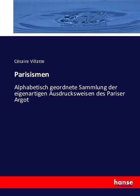 알라딘 Parisismen Alphabetisch geordnete Sammlung der eigenartigen