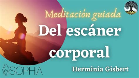 Meditación guiada del escáner corporal YouTube