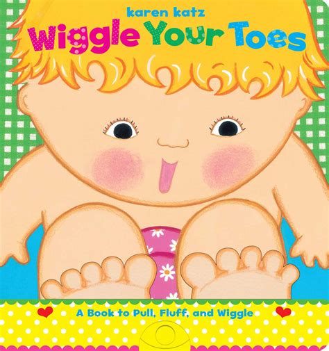 Wiggle Your Toes Book By Karen Katz Official Publisher Page Simon