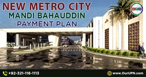 New Metro City Mandi Bahauddin Payment Plan Upn