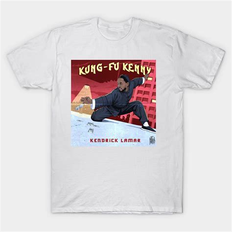 Kung Fu Kenny Kendrick Lamar Classic T Shirt Kitilan