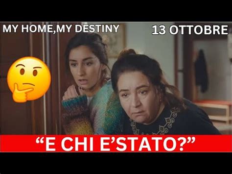 MY HOME MY DESTINY Anticipazione 13 Ottobre Sultan Ed Emine Scioccate