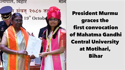 President Murmu Graces The First Convocation Of Mahatma Gandhi Central