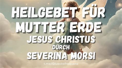 Mutter Erde Heilgebet Eine Liebesgeschichte An Das Leben Jesus