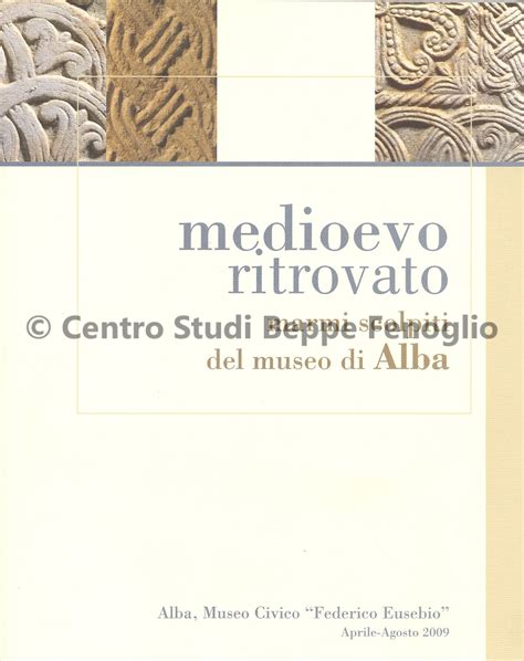 Centro Studi Beppe Fenoglio Medioevo Ritrovato Centro Studi Beppe