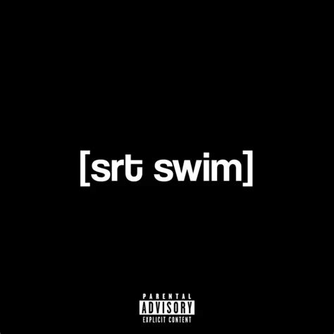 Dkmike4 Srt Swim Lyrics And Tracklist Genius